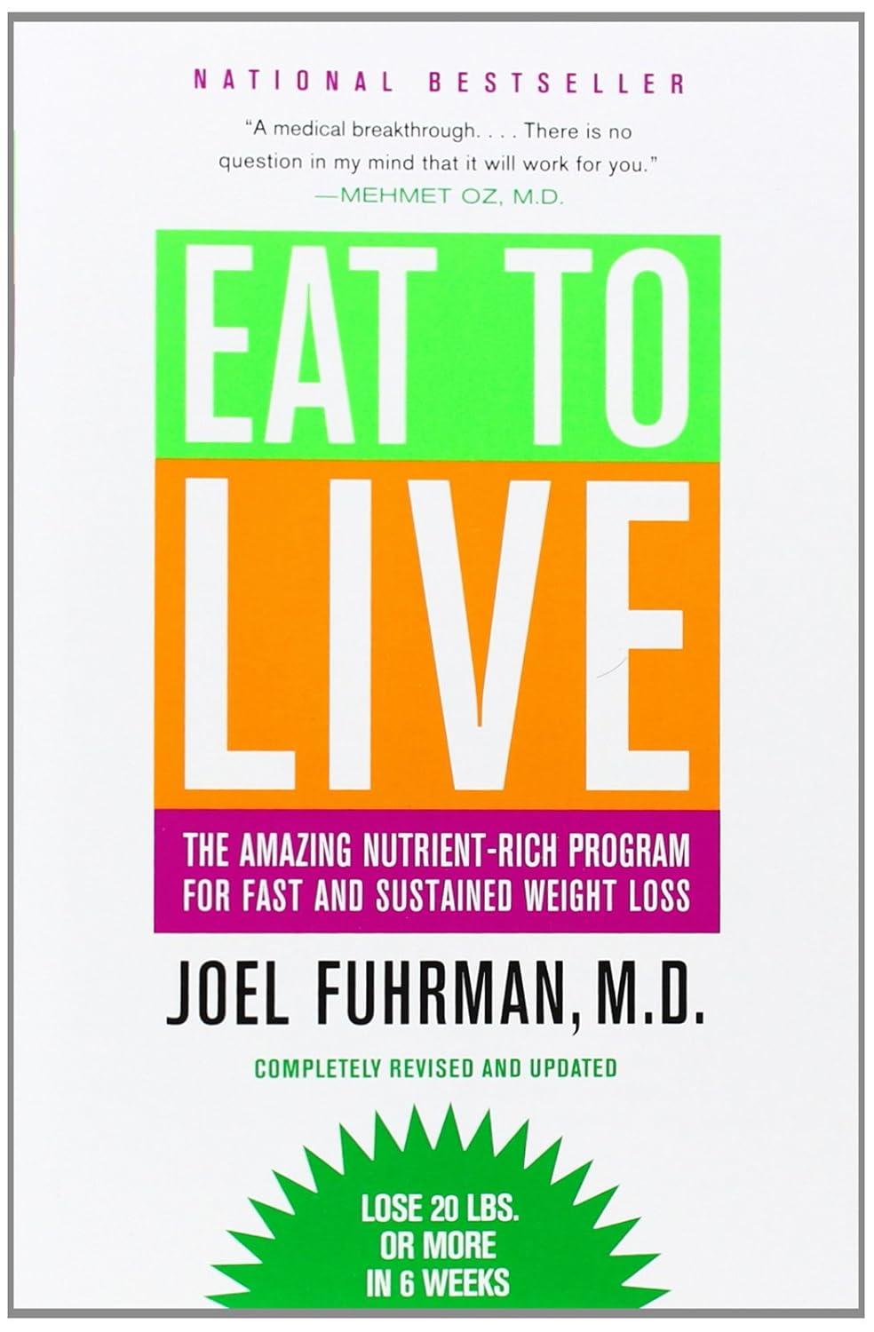 Versus Eat to Live: surprising results, tested… quick win weight loss (revised)