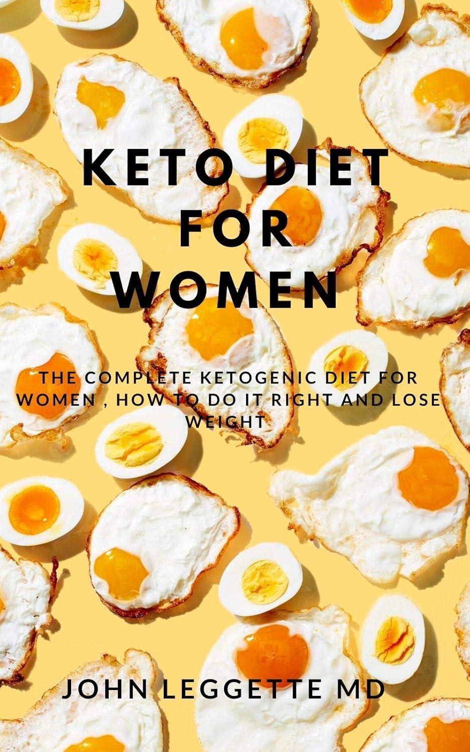 Keto Diet vs. Women: Complete,-tested, Weight-Loss Secrets Revealed